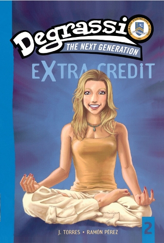 Suddenly Last Summer: Degrassi Extra Credit #2(Degrassi: Next Generation (Paperback))