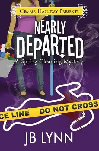 Nearly Departed: A Spring Cleaning Mystery(Spring Cleaning Mysteries)