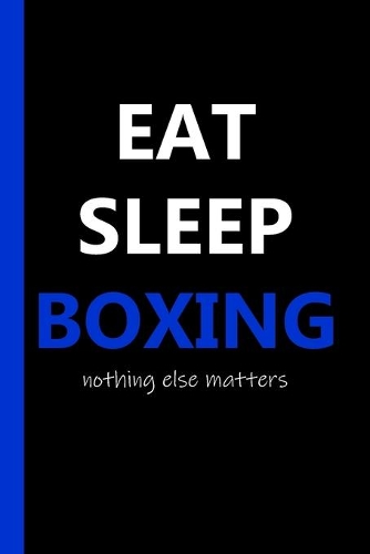 Eat Sleep Boxing Notebook