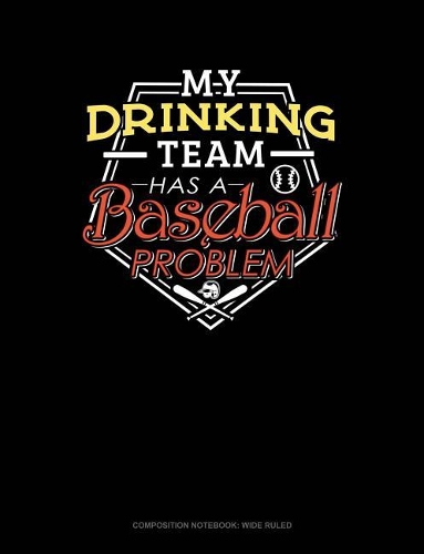 My Drinking Team Has a Baseball Problem