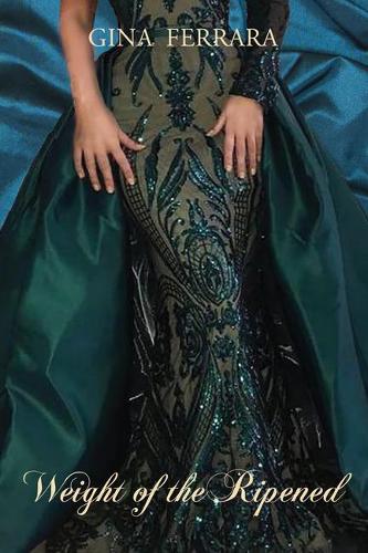 The Weight of the Ripened