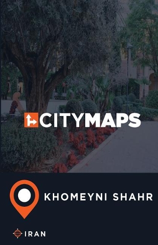 City Maps Khomeyni Shahr Iran