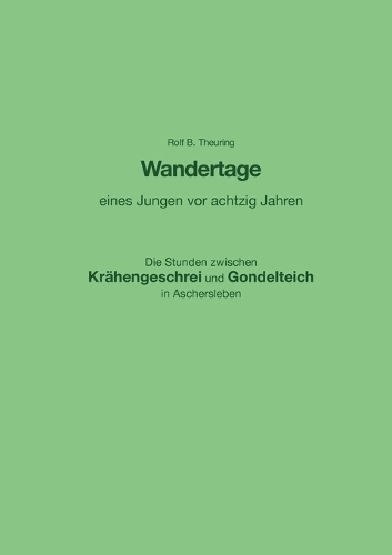 Wandertage eines Jungen vor achtzig Jahren