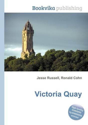 Victoria Quay: (English)