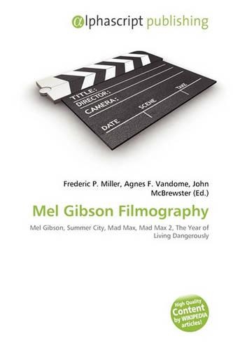 Mel Gibson Filmography