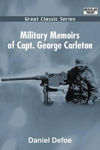 Military Memoirs of Capt. George Carleton