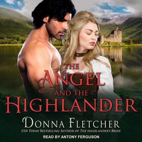The Angel and the Highlander Lib/E