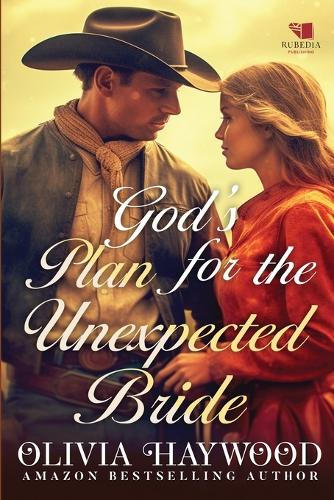 God's Plan for the Unexpected Bride: A Christian Historical Romance Book