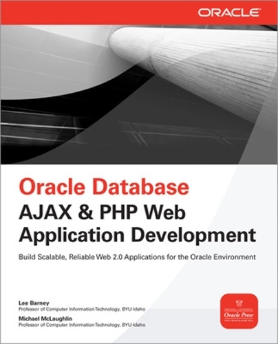 Oracle Database AJAX & PHP Web Application Development: (Oracle Press)