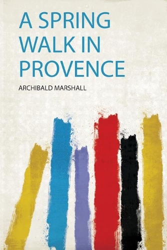 A Spring Walk in Provence