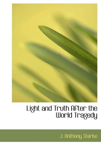 Light and Truth After the World Tragedy: (English)