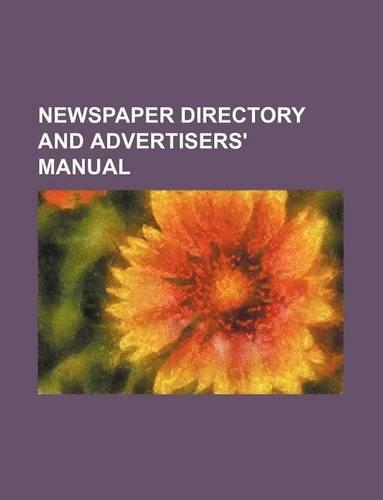 Newspaper Directory and Advertisers' Manual