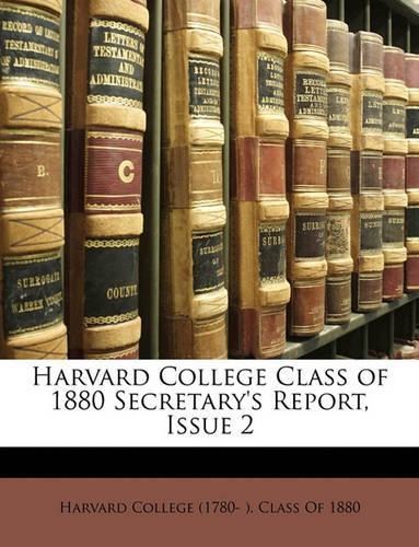 Harvard College Class of 1880 Secretary's Report, Issue 2