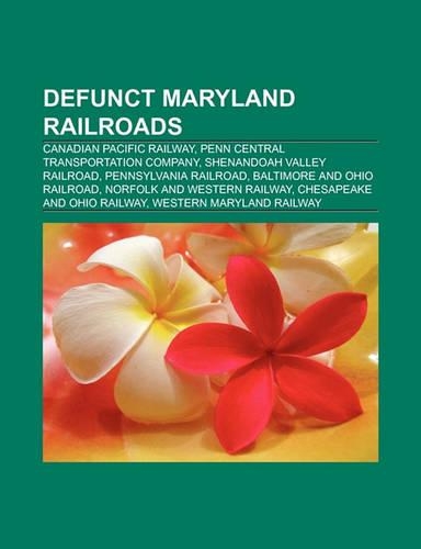Defunct Maryland Railroads