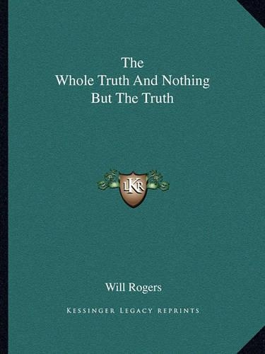 The Whole Truth And Nothing But The Truth: (English)