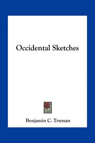 Occidental Sketches