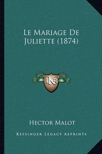 Le Mariage De Juliette (1874)