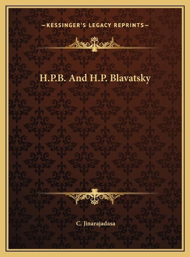 H.P.B. And H.P. Blavatsky