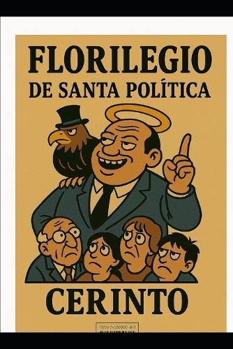 Florilegio de santa Política: Los carientismos de Ulrico 5(Spanish)