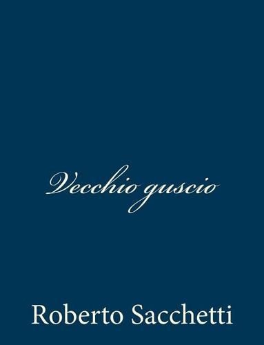 Vecchio guscio: (Italian)