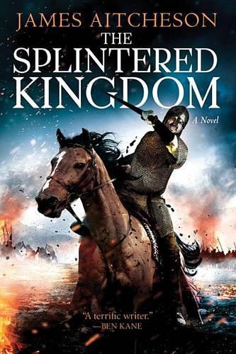 The Splintered Kingdom: (2 The Conquest Series)