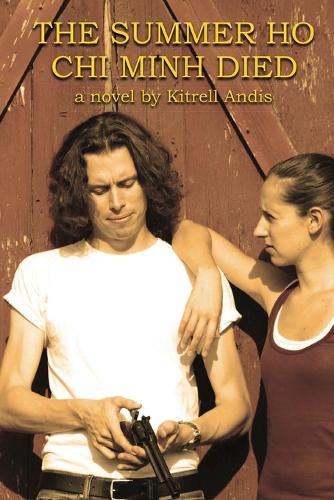 The Summer Ho Chi Minh Died