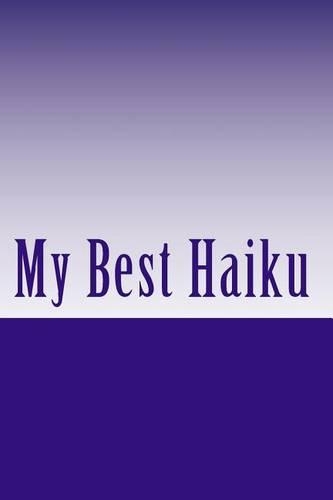 My Best Haiku