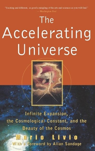 The Accelerating Universe: Infinite Expansion, the Cosmological Constant, and the Beauty of the Cosmos(English)