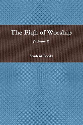 The Fiqh of Worship