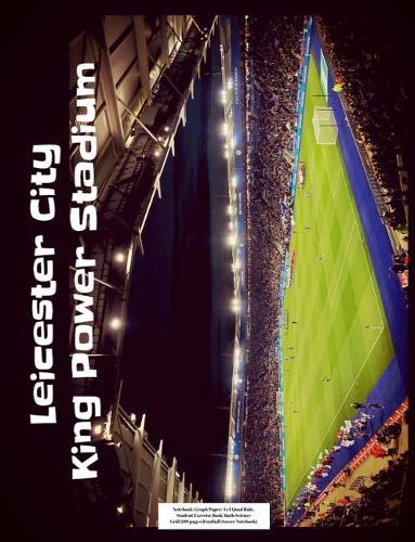 Leicester City King Power Stadium Notebook: Graph Paper: 4x4 Quad Rule, Student Exercise Book Math Science Grid 200 pages (Football Soccer Notebook)