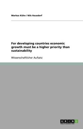 For developing countries economic growth must be a higher priority than sustainability