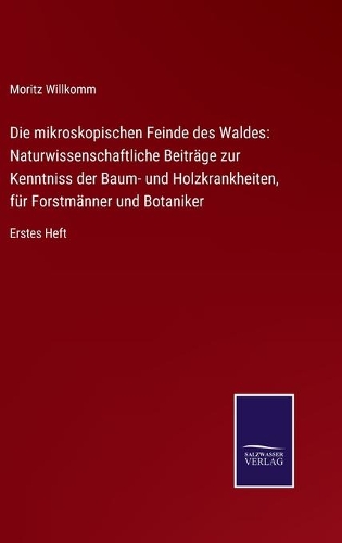 Die mikroskopischen Feinde des Waldes
