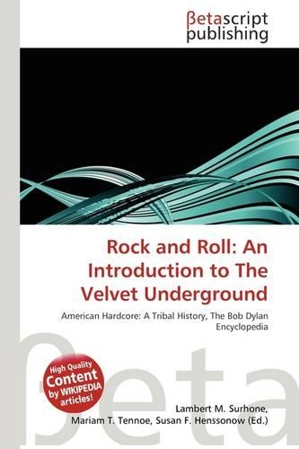Rock and Roll: An Introduction to the Velvet Underground(English)