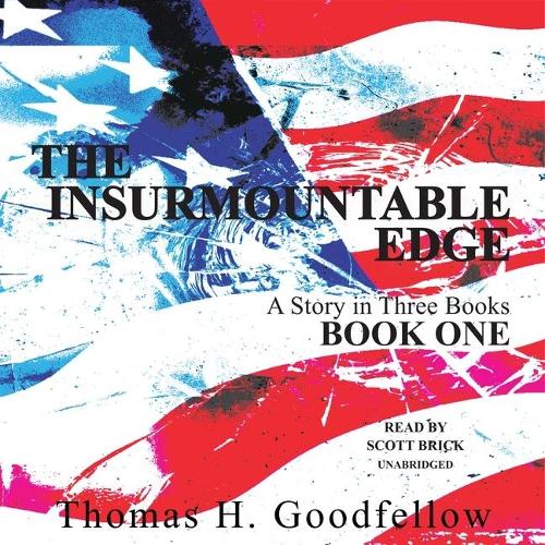 The Insurmountable Edge: Book One: (1 The Insurmountable Edge)