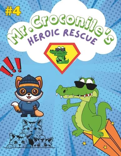 Mr. Croconile's Heroic Rescue