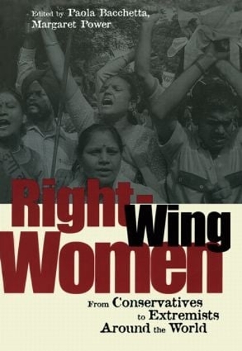 Right-Wing Women: From Conservatives to Extremists Around the World(English)