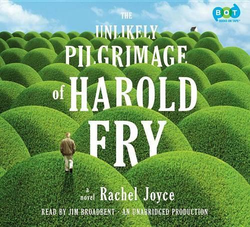 The Unlikely Pilgrimage of Harold Fry