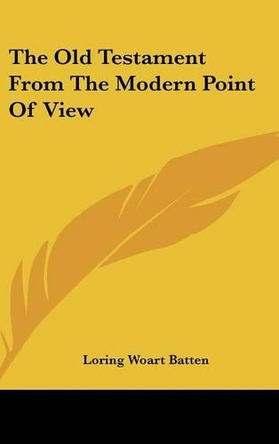The Old Testament From The Modern Point Of View