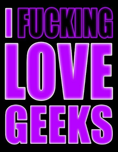 I Fucking Love Geeks