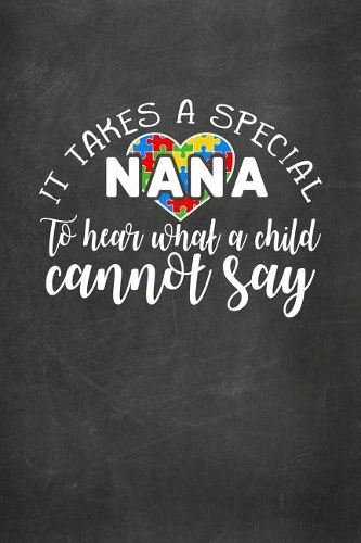 It Takes a Special Nana to Hear What a Child Cannot Say