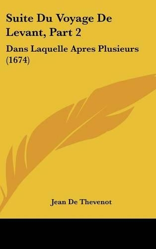 Suite Du Voyage de Levant, Part 2