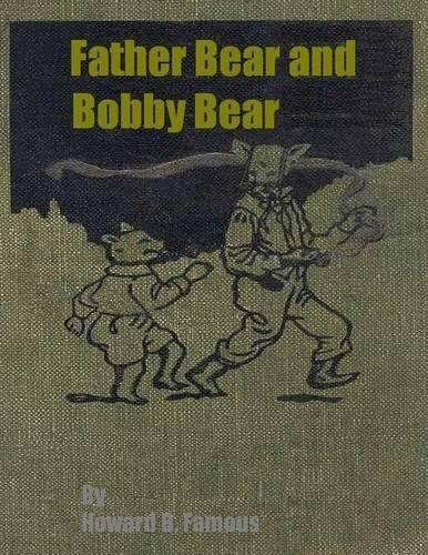 Father Bear and Bobby Bear.