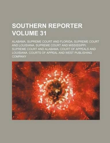 Southern Reporter Volume 31