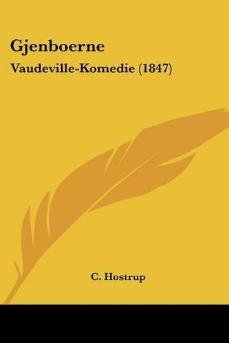 Gjenboerne: Vaudeville-Komedie (1847)(Chinese)