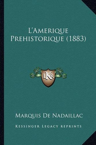L'Amerique Prehistorique (1883)