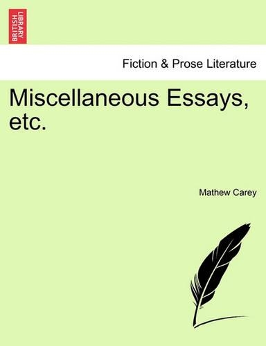 Miscellaneous Essays, Etc.
