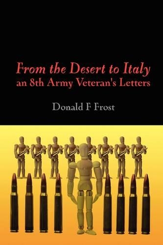From the Desert to Italy - Letters from an 8th Army Soldier: (English)
