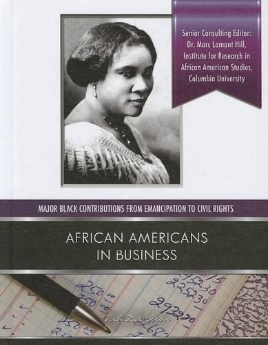 African-Americans in Business: (Major Black Contributions from Emancipation to Civil Rights)