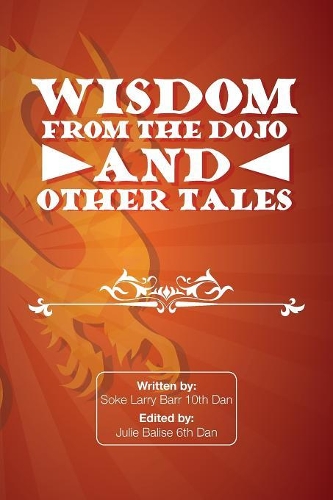 Wisdom from the Dojo and Other Tales