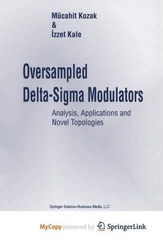 Oversampled Delta-SIGMA Modulators